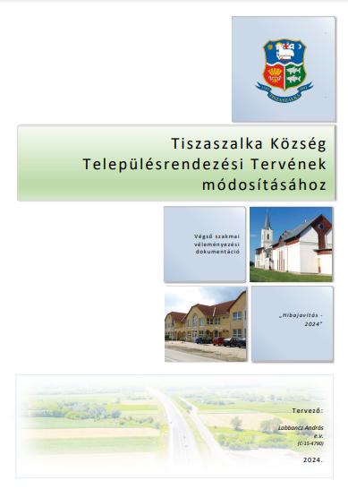 Tiszaszalka Község Településrendezési Tervének módosításához